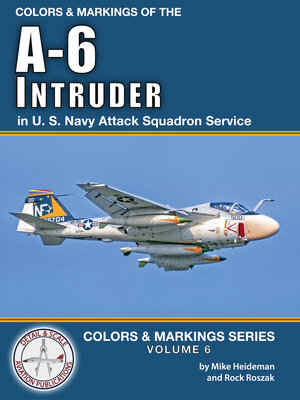 cover image of Colors & Markings of the A-6 Intruder in U.S. Navy Attack Squadron Service